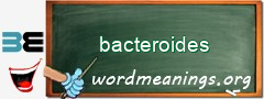 WordMeaning blackboard for bacteroides